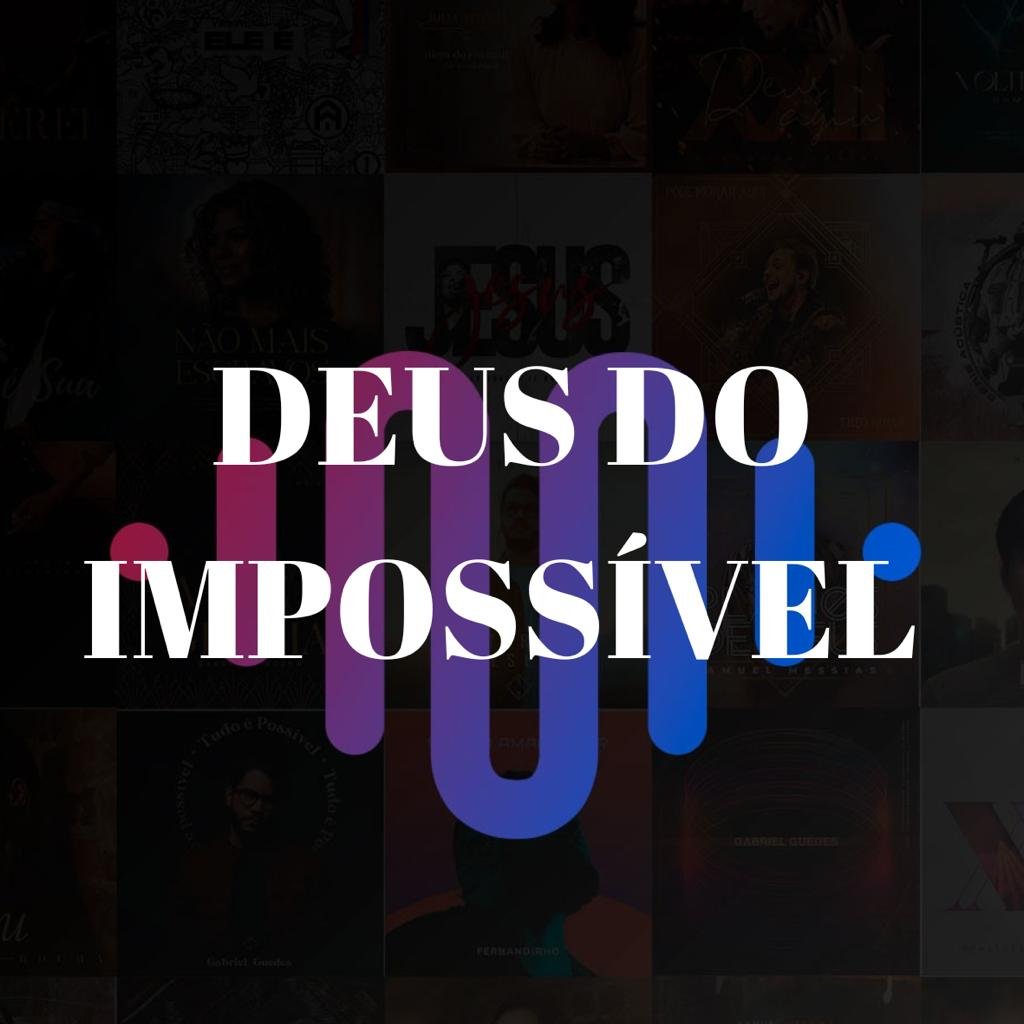 DEUS DO IMPOSSIVEL