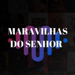MARAVILHAS DO SENHOR 1