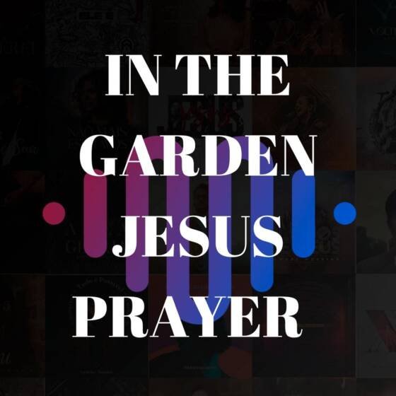 in the garden jesus prayer