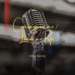 Consagração ⧸ Louvor ao Rei - Aline Barros