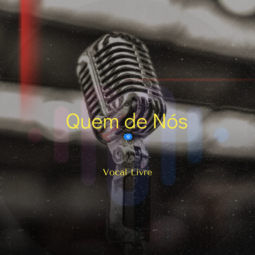 Quem de Nós - Vocal Livre ft. Daniela Araújo, Mauro Henrique e Bruno Faglioni